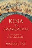 Pallas Athéné Könyvkiadó Kft. Michael Tai: Kína és szomszédai - könyv