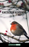 Pályázatfigyelés Kft Móra Ferenc: Kincskereső kisködmön - könyv