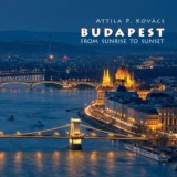 Pannon Kultúra Alapítvány Kovács P. Attila: Budapest From Sunrise to Sunset - könyv
