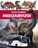 Pannon-Literatúra Kft. Allan, John: Ha ma is élnének Dinoszauruszok - könyv