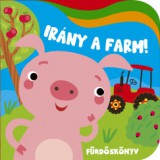 Pannon-Literatúra Kft. Irány a farm - fürdőskönyv