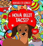 Pannon-Literatúra Kft. Kovács Adorján: Keresgélj és színezz! - Hová bújt Tacsi? - könyv