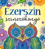 Pannon-Literatúra Kft. Mans Nilsson, Anders De La Motte: Ezerszín színezőkönyv - könyv
