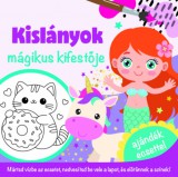 Pannon-Literatúra Kft. Marék Veronika: Kislányok mágikus kifestője - könyv