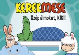 Pannon-Literatúra Kft. Solymos Tamás: Kerekmese - Szép álmokat, KIKI! - könyv