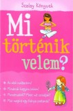 Pannon-Literatúra Kft. Susan Meredith: Mi történik velem? - Lány - könyv