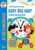 Pannon-Literatúra Kft. Szitásné Szoboszlai Klaudia: Hány óra van? - Játékos foglakoztató - könyv