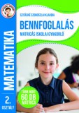Pannon-Literatúra Kft. Ügyesedj, okosodj: Bennfoglalás matricás iskolai gyakorló 2. osztály