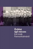 Pannonhalmi Főapátság Zsámboki János: Örökké égő mécses - könyv