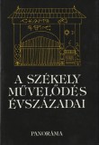 Panoráma A székely művelődés évszázadai