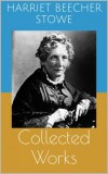 Paperless Harriet Beecher Stowe: Collected Works - könyv