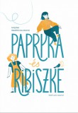 Papryka és Ribiszke