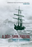 Park Kiadó Alfred Lansing: A Déli-sark foglyai - Ernst Shakleton legendás antarktiszi expedíciója - könyv