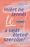 Park Kiadó Ana Maria Sepe - Anna De Simone: Miért ne lennél te a saját életed szerzője? - könyv