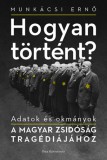 Park Kiadó Bohus Kata, Laczó Ferenc, Csősz László, Munkácsi Ernő: Hogyan történt? - könyv
