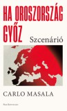 Park Kiadó Carlo Masala: Ha Oroszország győz - könyv