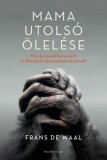 Park Kiadó Frans De Waal: Mama utolsó ölelése - könyv