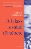Park Kiadó Freeman, Hadley: A Glass család története - könyv