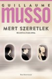 Park Kiadó Guillaume Musso: Mert szeretlek - könyv