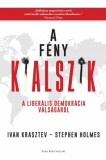 Park Kiadó Ivan Krasztev, Stephen Holmes: A fény kialszik - A liberális demokrácia válságáról - könyv