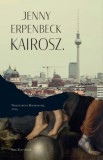 Park Kiadó Jenny Erpenbeck: Kairosz - könyv