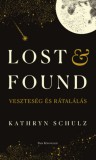 Park Kiadó Kathryn Schulz: Lost & Found - Veszteség és rátalálás - könyv