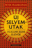 Park Kiadó Peter Frankopan: Új selyemutak - könyv