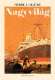 Park Kiadó Pierre Lemaitre: Nagyvilág - könyv