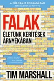 Park Kiadó Tim Marshall: Falak - Életünk kerítések árnyékában - könyv