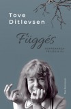 Park Kiadó Tove Ditlevsen: Függés - könyv