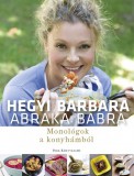 Park Könyvkiadó Abraka babra - Monológok a konyhámból
