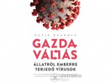 Park Könyvkiadó Kft David Quammen - Gazdaváltás - Állatról emberre terjedő vírusok