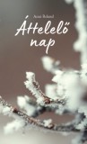 Parnasszus Kiadó Acsai Roland: Áttelelő nap - könyv