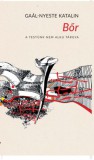 Parnasszus Kiadó Gaál-Nyeste Katalin: Bőr - könyv