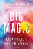 Partvonal Kiadó Elizabeth Gilbert: Big Magic - Kreatív élet, félelem nélkül! - könyv