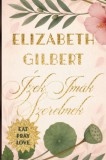 Partvonal Kiadó Elizabeth Gilbert: Ízek, imák, szerelmek - könyv