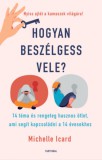 Partvonal Kiadó Michelle Icard: Hogyan beszélgess vele? - 14 téma és rengeteg hasznos ötlet, ami segít kapcsolódni a 14 évesekhez - könyv