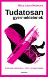 Partvonal Kiadó Rácz Laura Rebecca: Tudatosan gyermektelenek. Életutak, döntések. Könyv a tabuk ellen - könyv