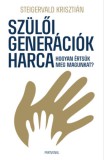 Partvonal Kiadó Steigervald Krisztián: Szülői generációk harca - Hogyan értsük meg magunkat? - könyv