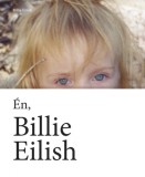 Partvonal Könyvkiadó Kft Billie Eilish: Én, Billie Eilish - könyv