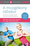Partvonal Könyvkiadó Kft Dr. Med. Petra Bracht, Roland Liebscher-Bracht: A mozgékony időskor - könyv