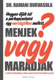 Partvonal Könyvkiadó Kft Dr. Ramani Durvasula: Menjek vagy maradjak? - könyv