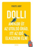 Partvonal Könyvkiadó Kft Fekete Judit: Dolli - könyv