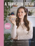 Partvonal Könyvkiadó Kft Nagy Borbála: A tányérom titkai - Növényi ízekkel, inspirációval, nőkre szabva - könyv