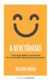 Partvonal Könyvkiadó Kft Ros Ben-Moshe: A nevetőhatás - Tudj meg többet a pozitivitás és az ellenálló képesség kapcsolatáról - könyv
