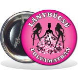 partynagyker Kitűző, lánybúcsú folyamatban felirattal, rózsaszín, 55mm