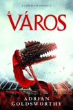 Peko Kiadó Adrian Goldsworthy: A város - könyv