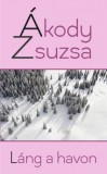 Pen-Dent Bt. Ákody Zsuzsa: Láng a havon - könyv