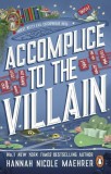 Penguin Books Accomplice to the Villain (Assistant to the Villain Series, Book 3)