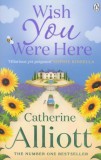 Penguin Books Catherine Alliott: Wish You Were Here - könyv